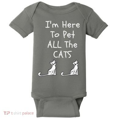 I'm Here To Pet All The Cats Baby Bodysuit