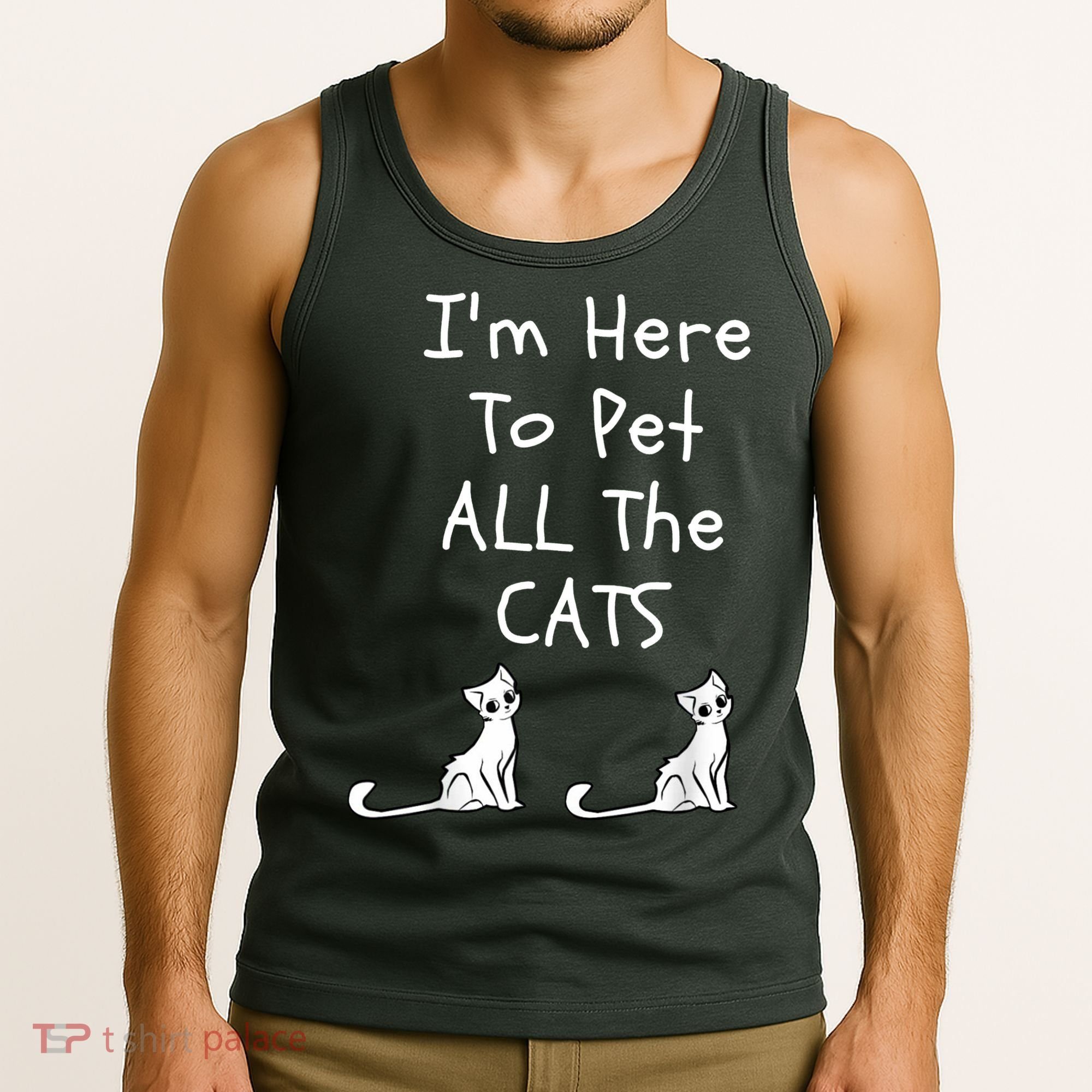 I'm Here To Pet All The Cats Tank Top
