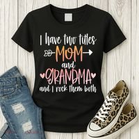 I Have Two Titles Mom And Grandma Cute Mothers Day 1st Time  Women's T-Shirt thumb 3
