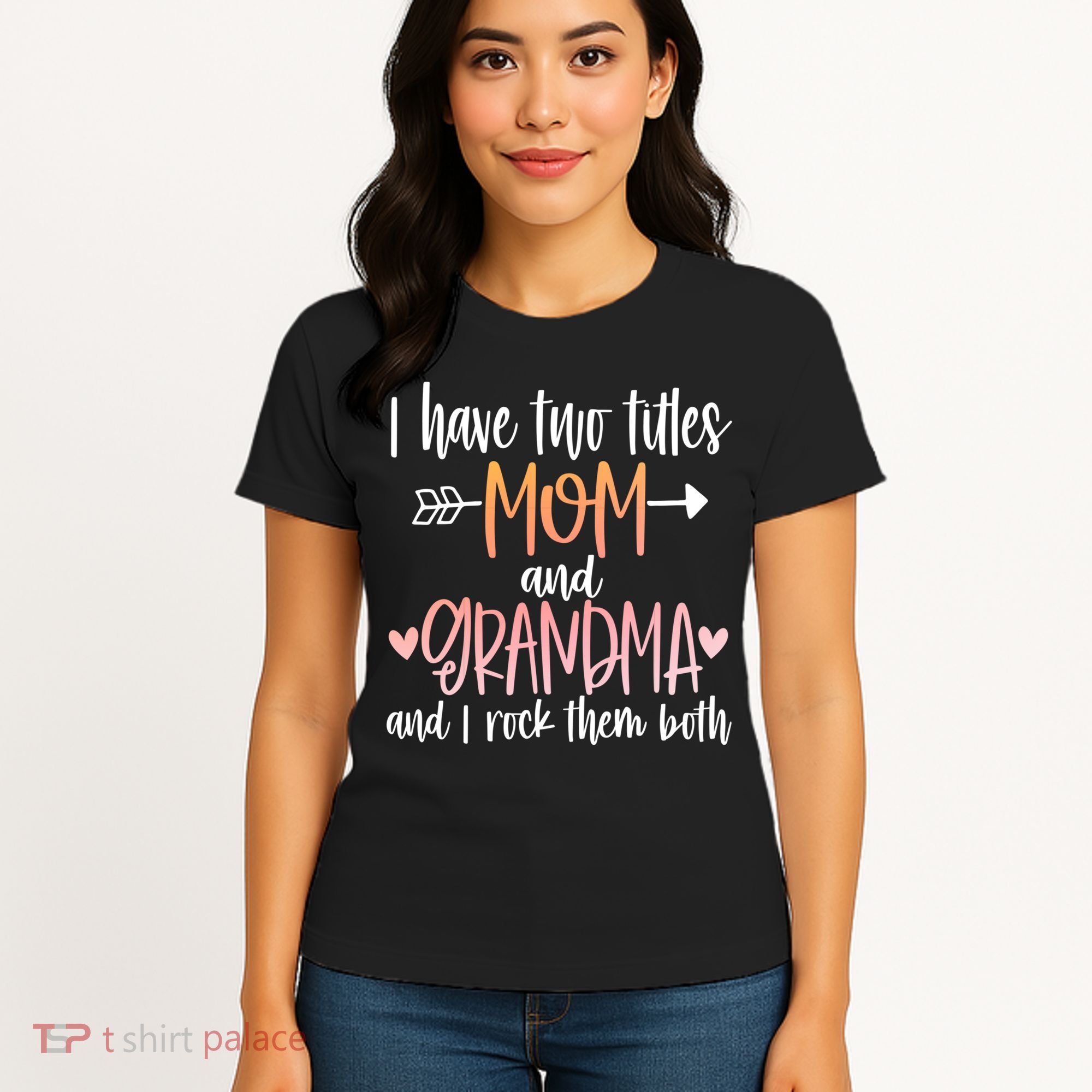 I Have Two Titles Mom And Grandma Cute Mothers Day 1st Time  Women's T-Shirt