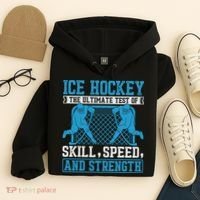 Ice Hockey: The Ultimate Test Of Skill Speed And Strength Hoodie thumb 4