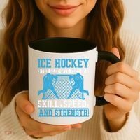 Ice Hockey: The Ultimate Test Of Skill Speed And Strength Coffee Mug thumb 3