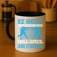 Ice Hockey: The Ultimate Test Of Skill Speed And Strength Coffee Mug thumb 4