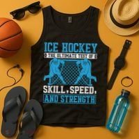 Ice Hockey: The Ultimate Test Of Skill Speed And Strength Tank Top thumb 4