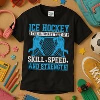 Ice Hockey: The Ultimate Test Of Skill Speed And Strength Kids T-Shirt thumb 3