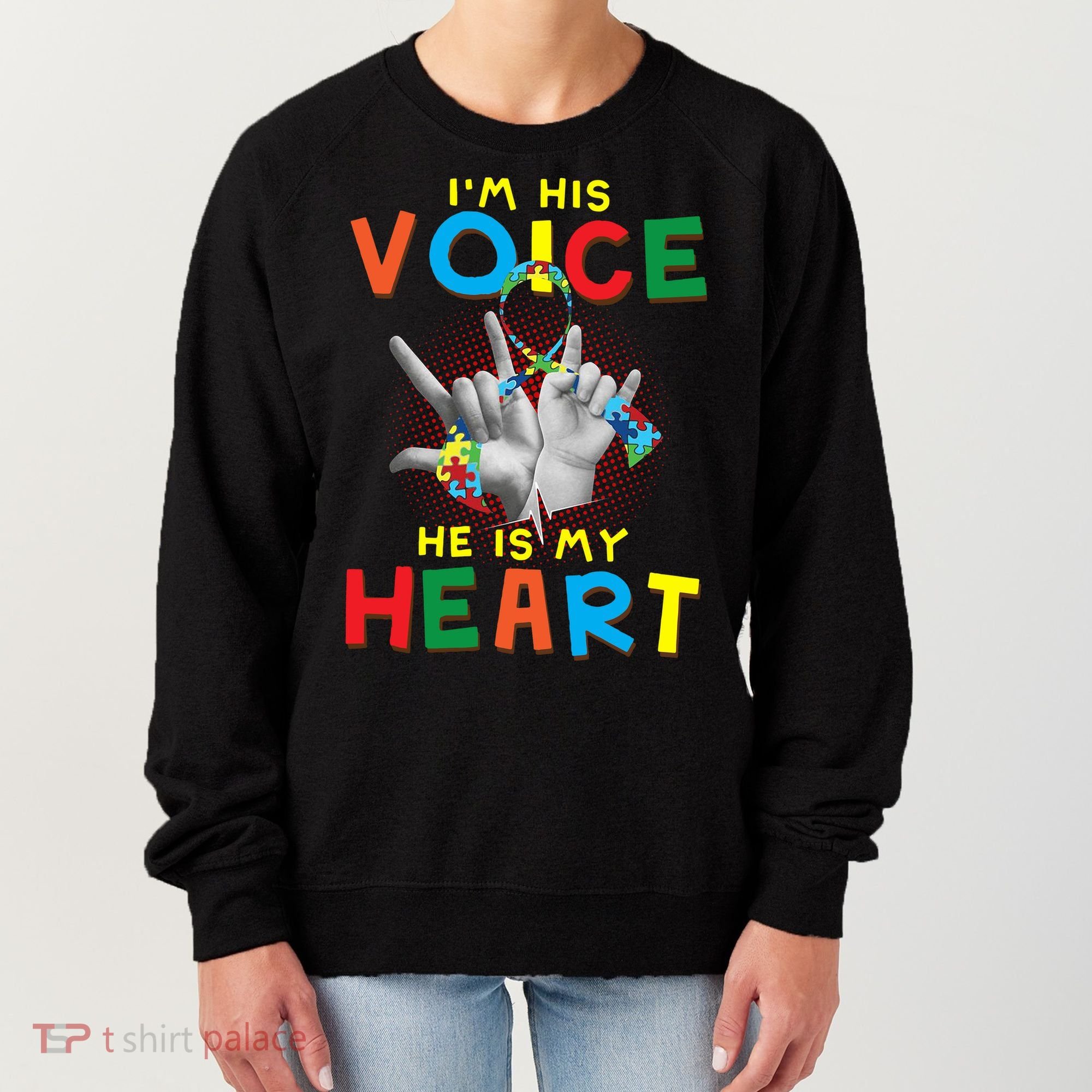 I'm His Voice He Is My Heart Autism Awareness Women's Sweatshirt