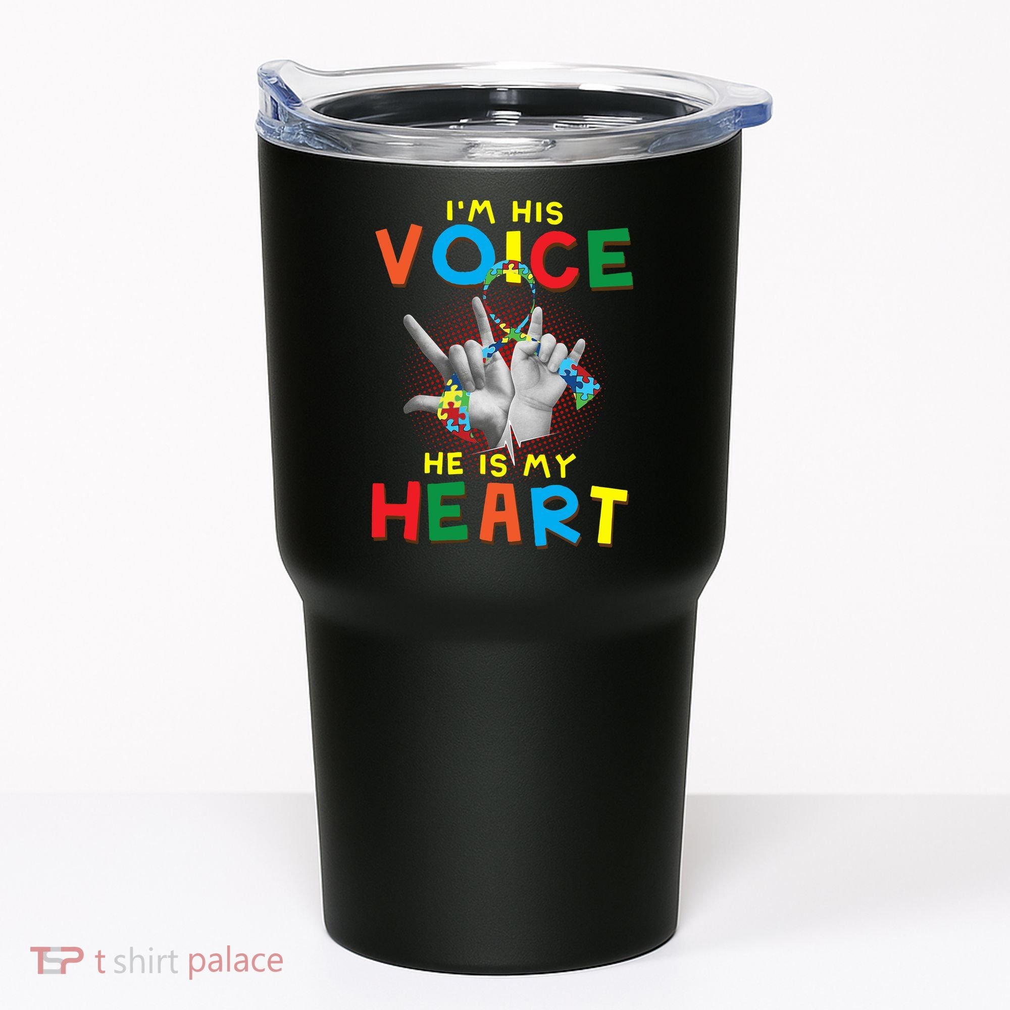 I'm His Voice He Is My Heart Autism Awareness Tumbler