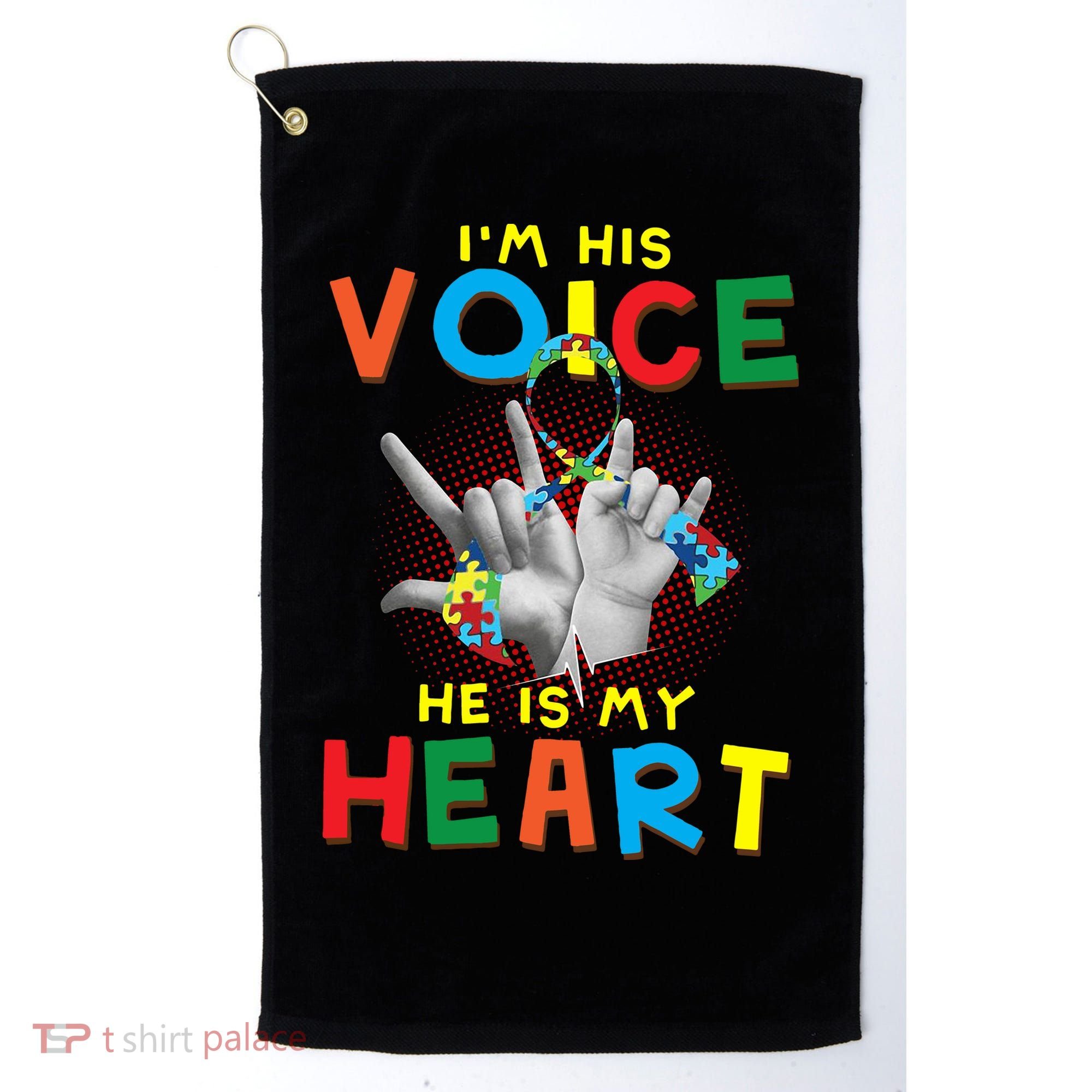 I'm His Voice He Is My Heart Autism Awareness Golf Towel