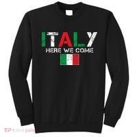 Italy Here We Come Matching Italian Family Vacation Trip Sweatshirt thumb 0