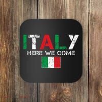 Italy Here We Come Matching Italian Family Vacation Trip Coaster thumb 0