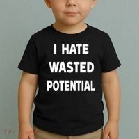 I Hate Wasted Potential Toddler T-Shirt thumb 2