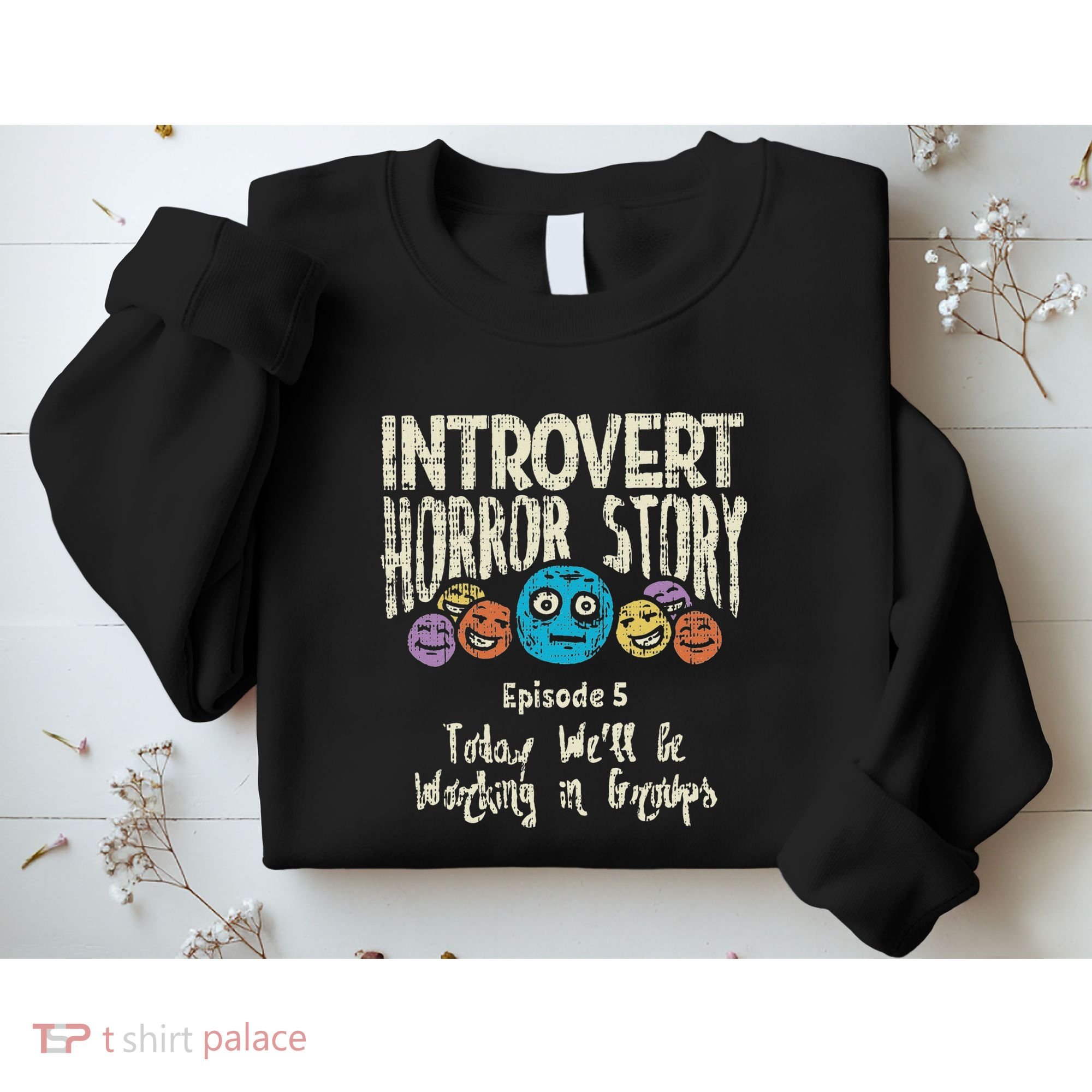 Introvert Horror Working Group Shy Antisocial Back To School Sweatshirt
