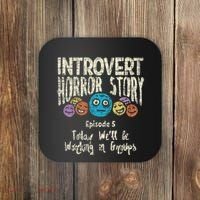 Introvert Horror Working Group Shy Antisocial Back To School Coaster thumb 0