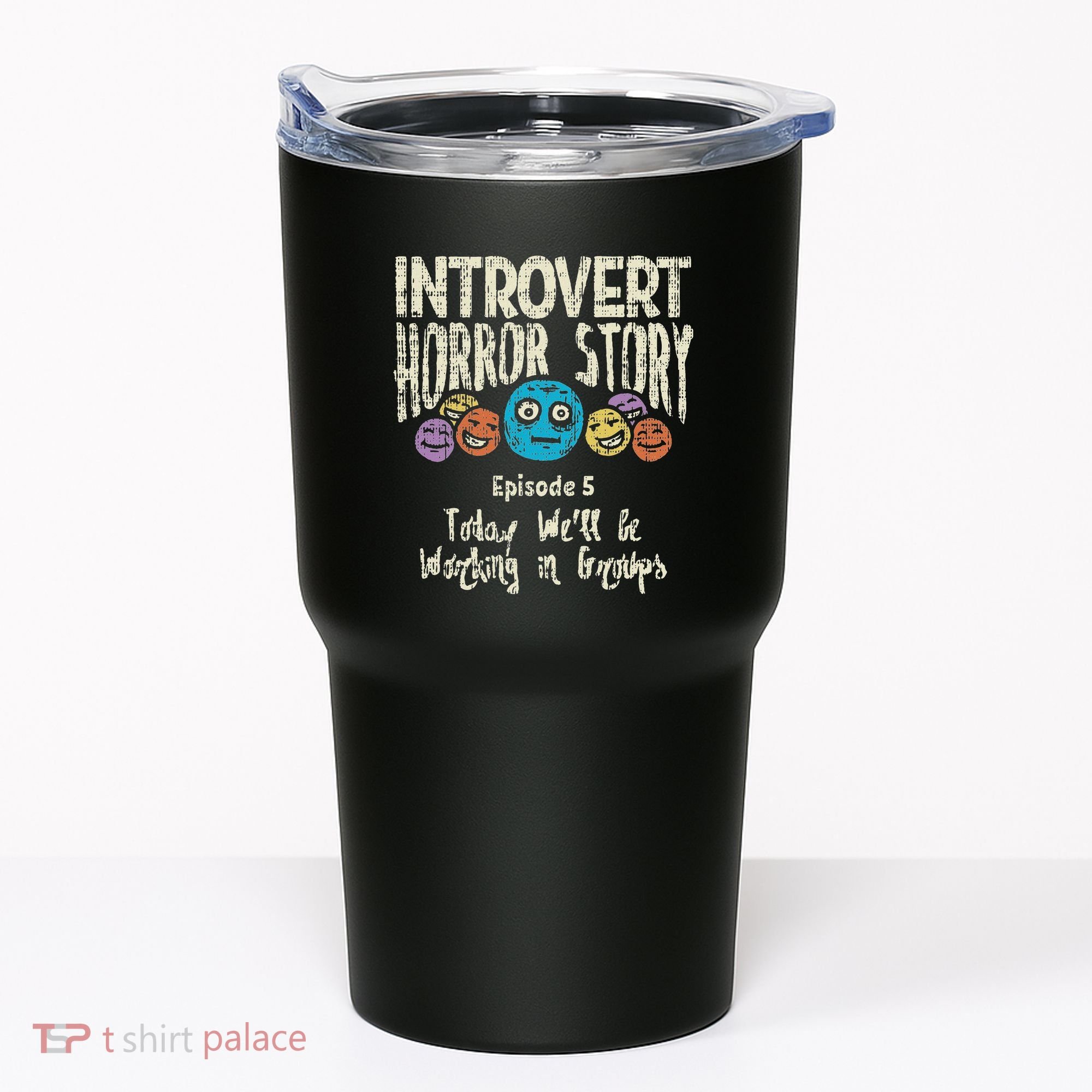 Introvert Horror Working Group Shy Antisocial Back To School Tumbler