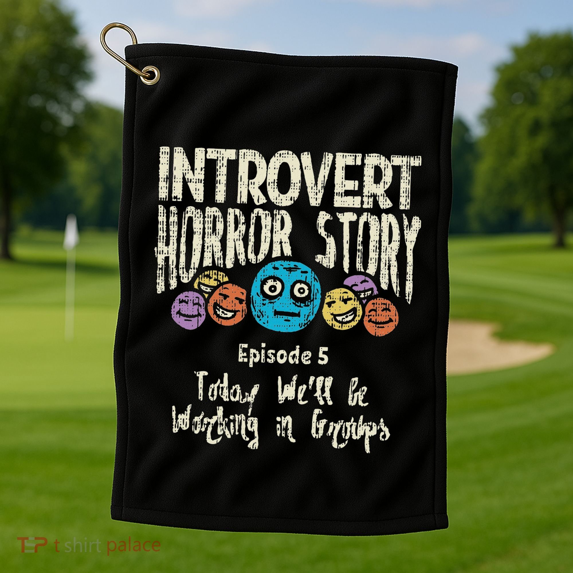 Introvert Horror Working Group Shy Antisocial Back To School Golf Towel