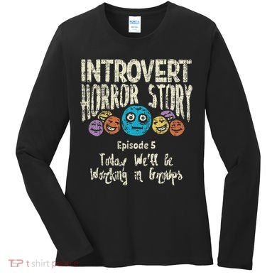Introvert Horror Working Group Shy Antisocial Back To School Women's Long Sleeve Shirt