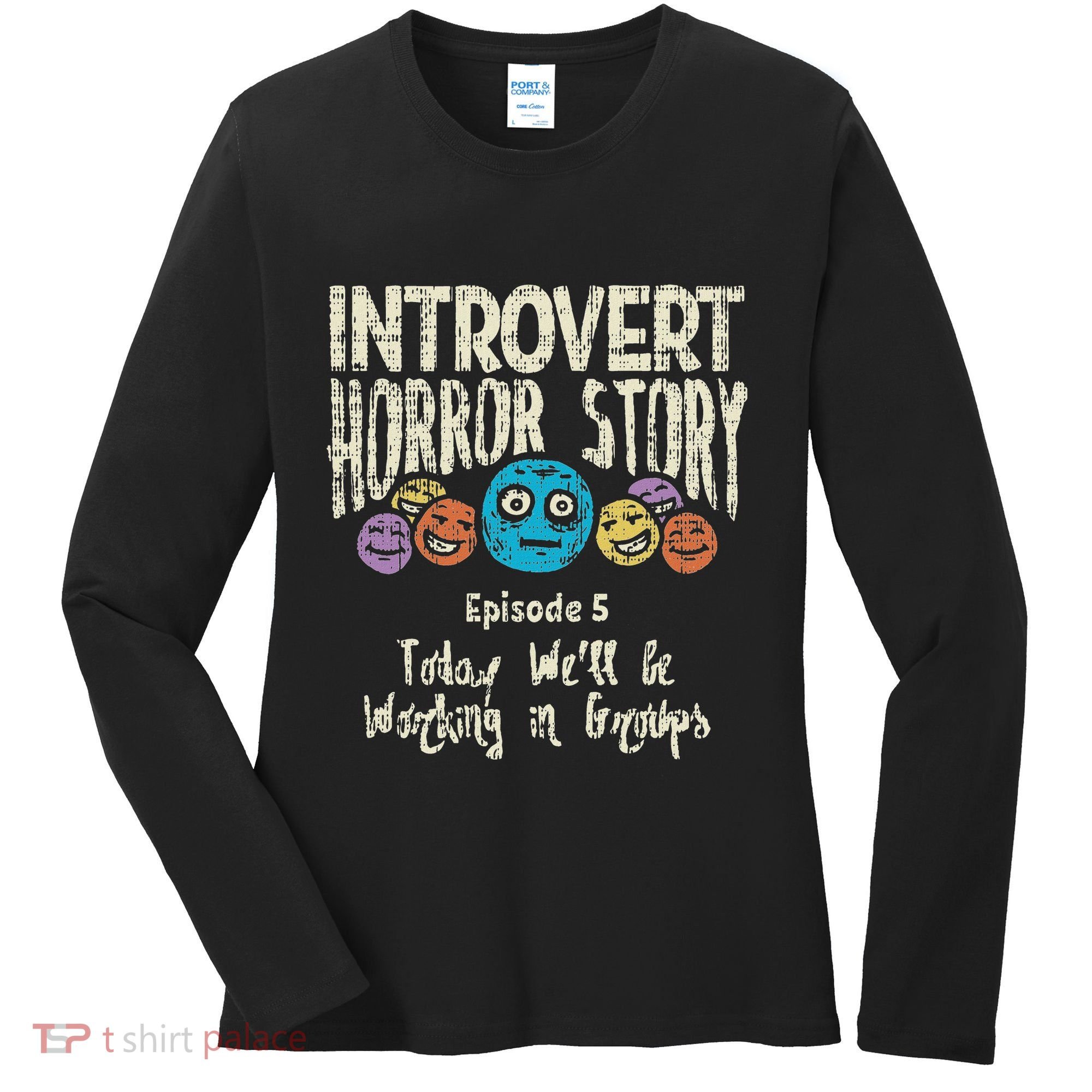 Introvert Horror Working Group Shy Antisocial Back To School Women's Long Sleeve Shirt