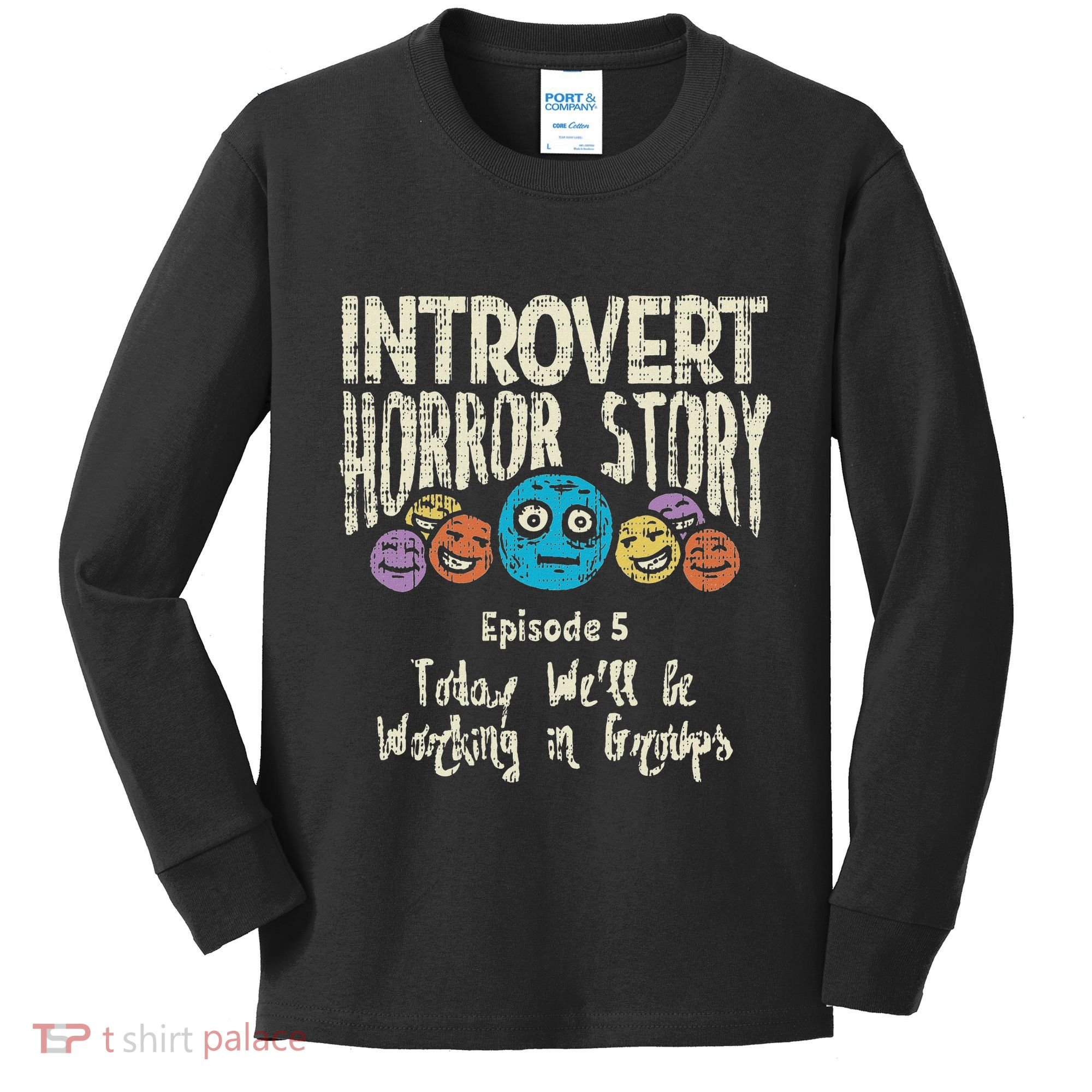 Introvert Horror Working Group Shy Antisocial Back To School Kids Long Sleeve Shirt