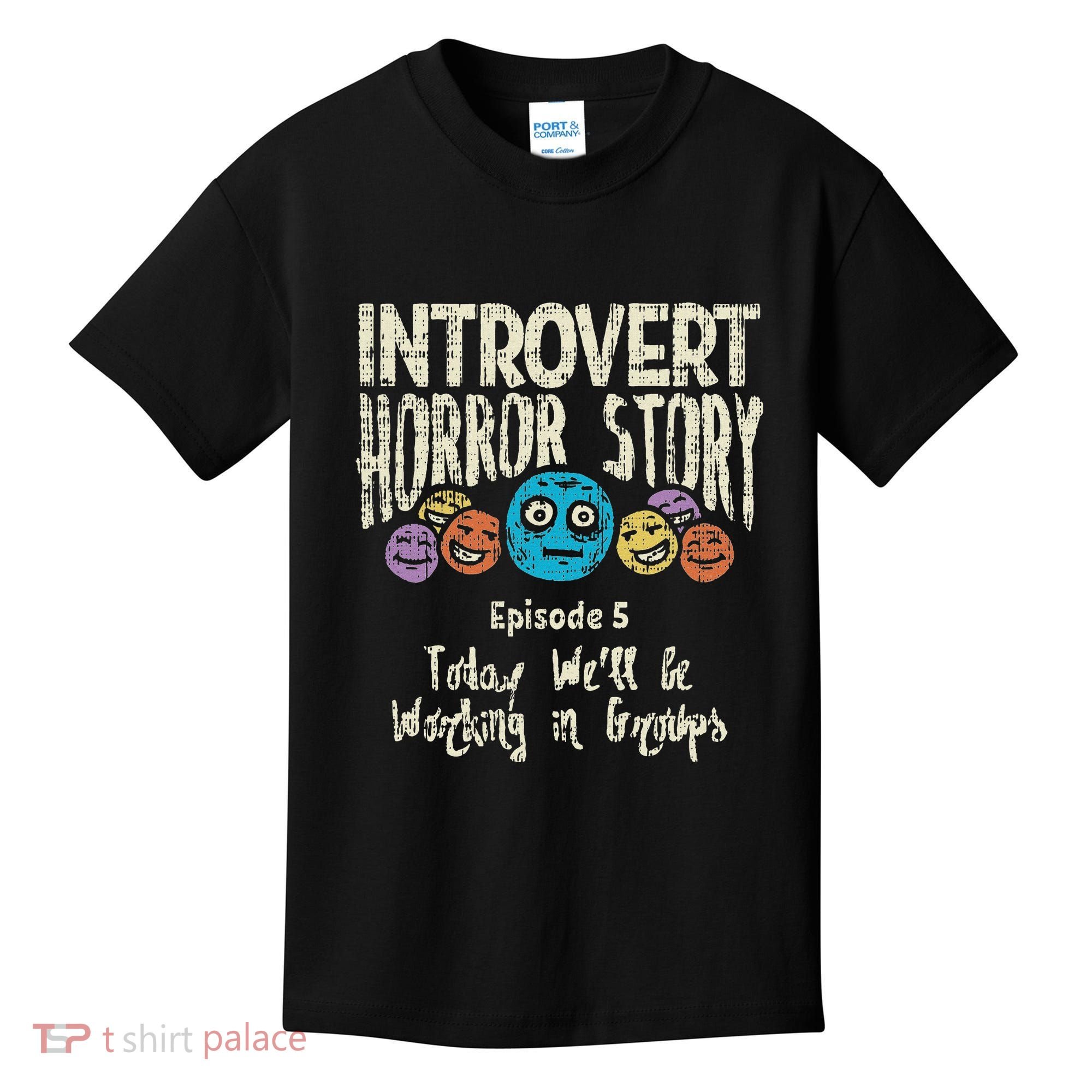 Introvert Horror Working Group Shy Antisocial Back To School Kids T-Shirt