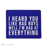 I Heard You Like Bad Boys Well I'm Bat At Everything Mousepad thumb 0