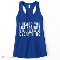 I Heard You Like Bad Boys Well I'm Bat At Everything Women's Tank Top thumb 0