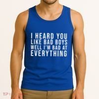 I Heard You Like Bad Boys Well I'm Bat At Everything Tank Top thumb 3