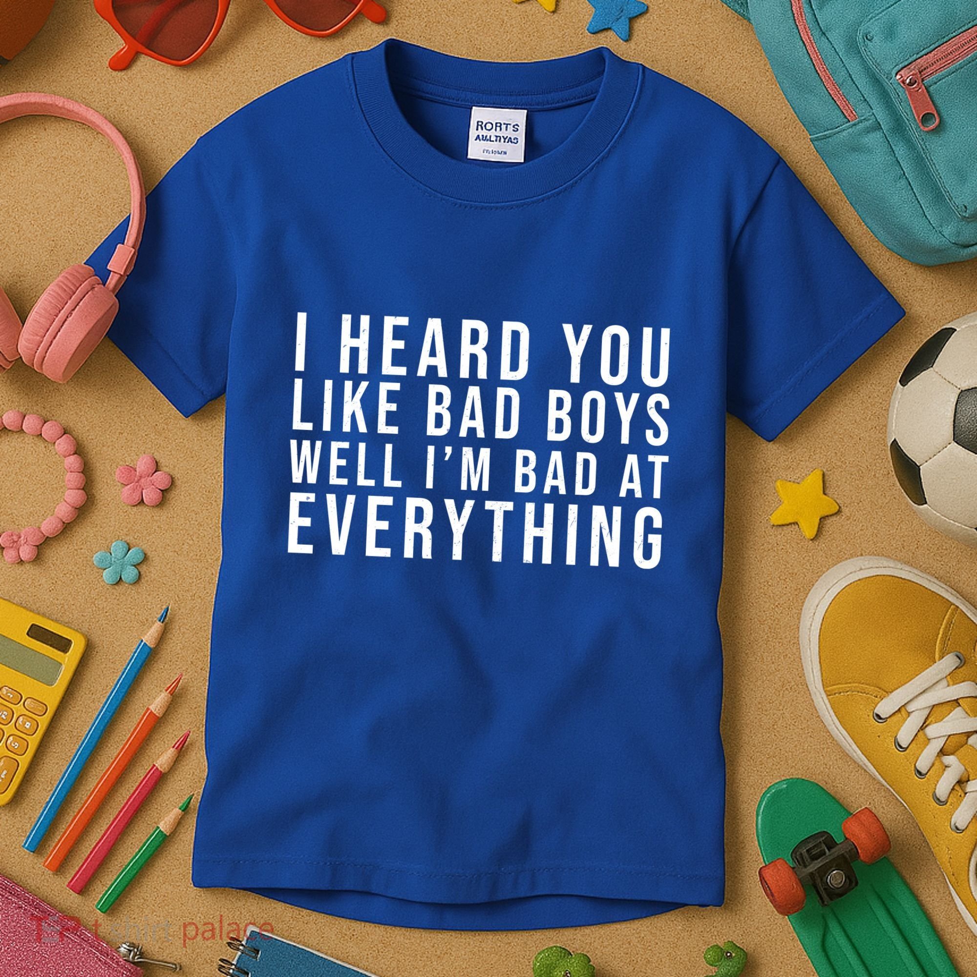 I Heard You Like Bad Boys Well I'm Bat At Everything Kids T-Shirt