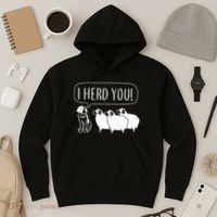 I Herd You Hoodie thumb 3