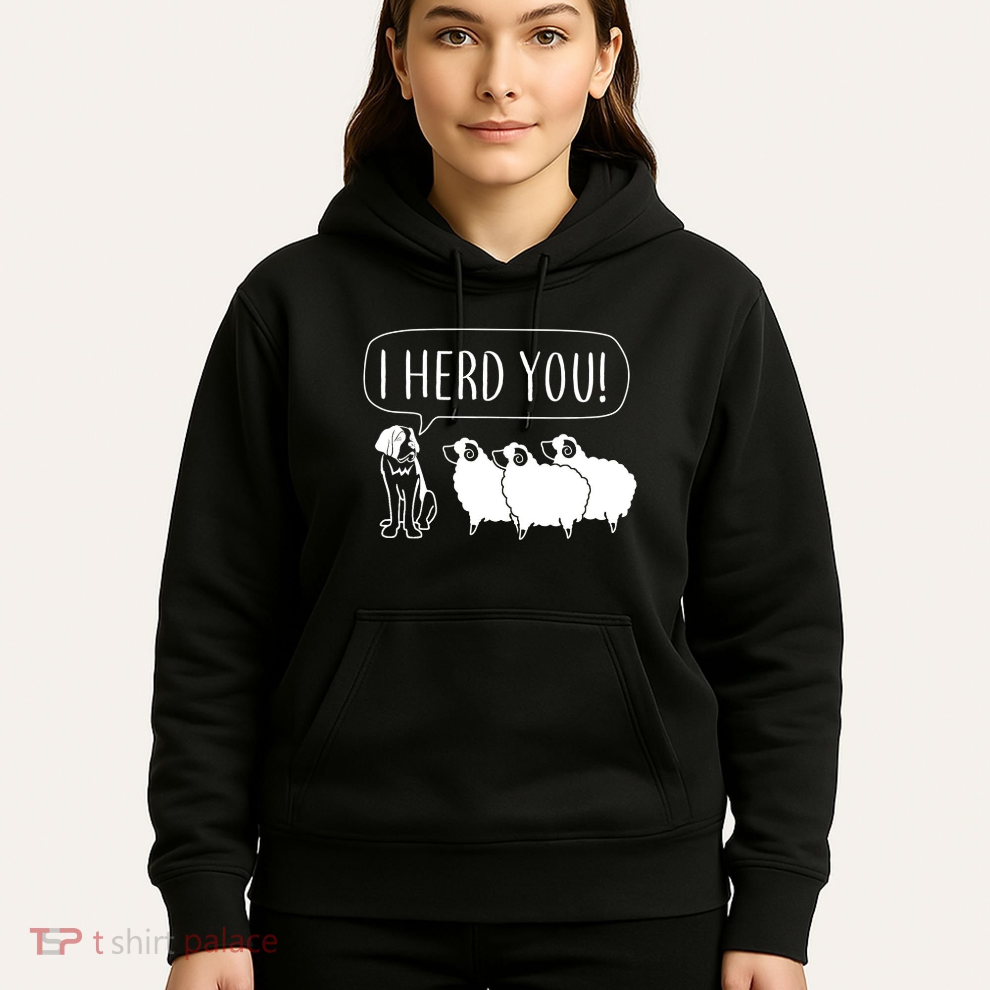 I Herd You Hoodie
