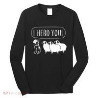 I Herd You Long Sleeve Shirt thumb 0