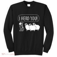 I Herd You Sweatshirt thumb 0