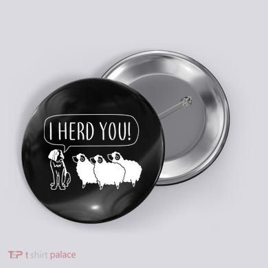 I Herd You Button