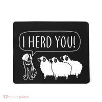 I Herd You Mousepad thumb 0