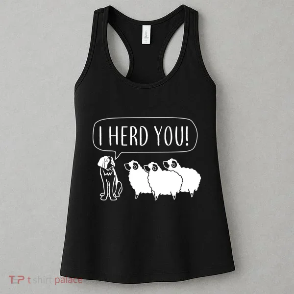 I Herd You Women's Tank Top