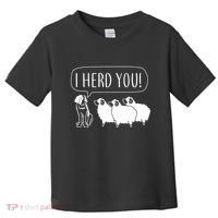 I Herd You Toddler T-Shirt thumb 0