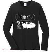 I Herd You Women's Long Sleeve Shirt thumb 0