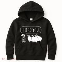 I Herd You Kids Hoodie thumb 0