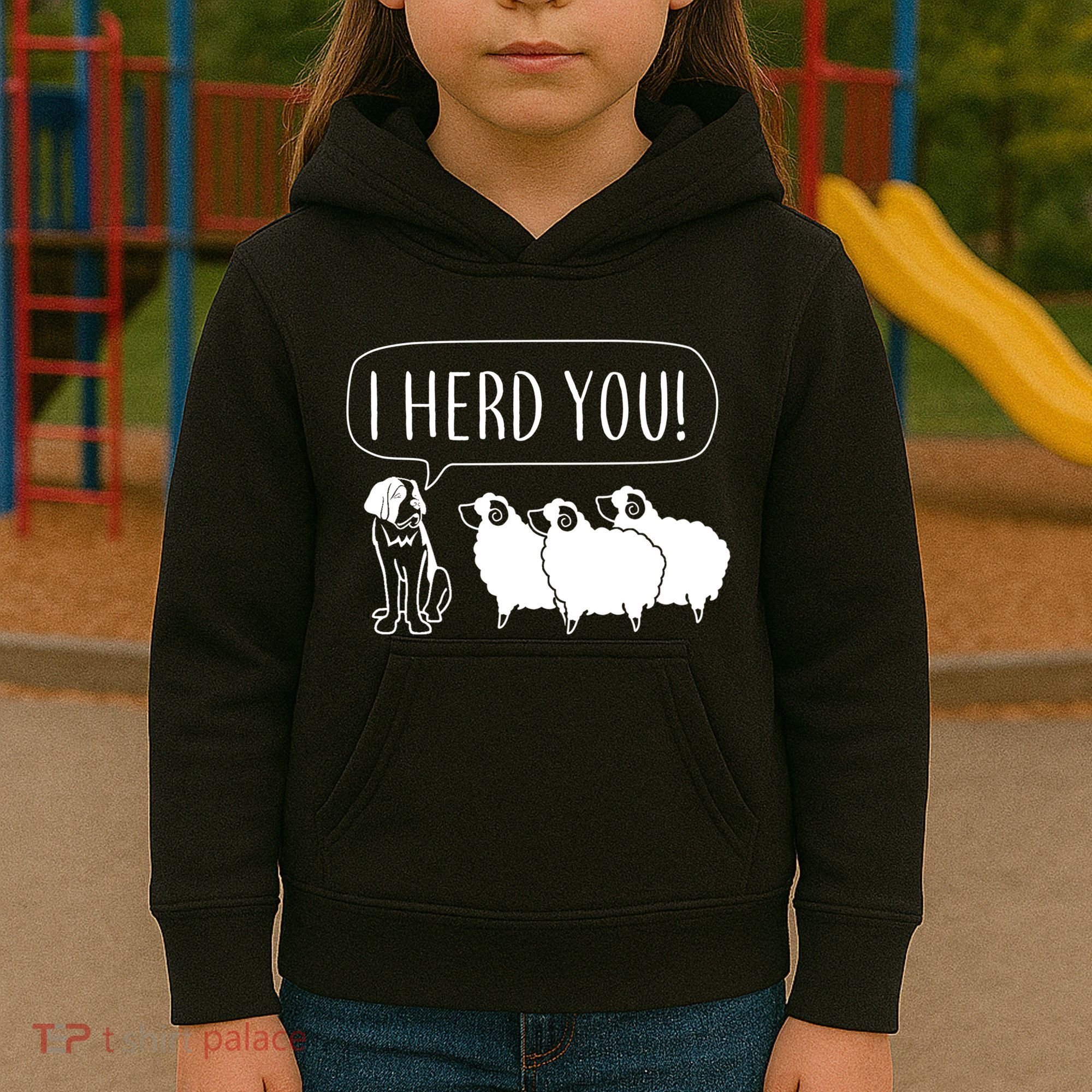I Herd You Kids Hoodie