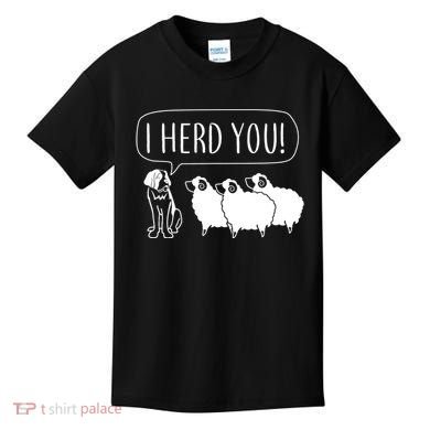 I Herd You Kids T-Shirt