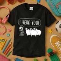 I Herd You Kids T-Shirt thumb 3