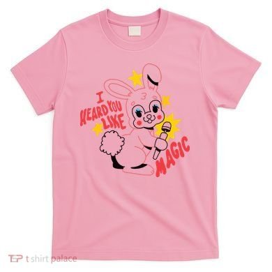 I Heard You Like Magic Pink Rabbit T-Shirt