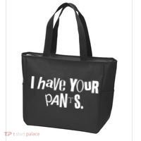 I Have Your Pants Funny Quote Meme Tees Tote Bag thumb 3