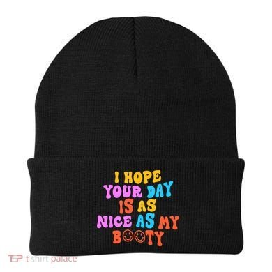 I Hope Your Day Is As Nice As My Booty FUNNY RETRO Beanie