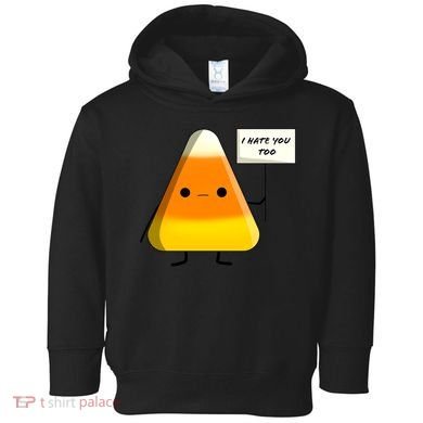 I Hate You Too Funny Halloween Candy Corn Toddler Hoodie