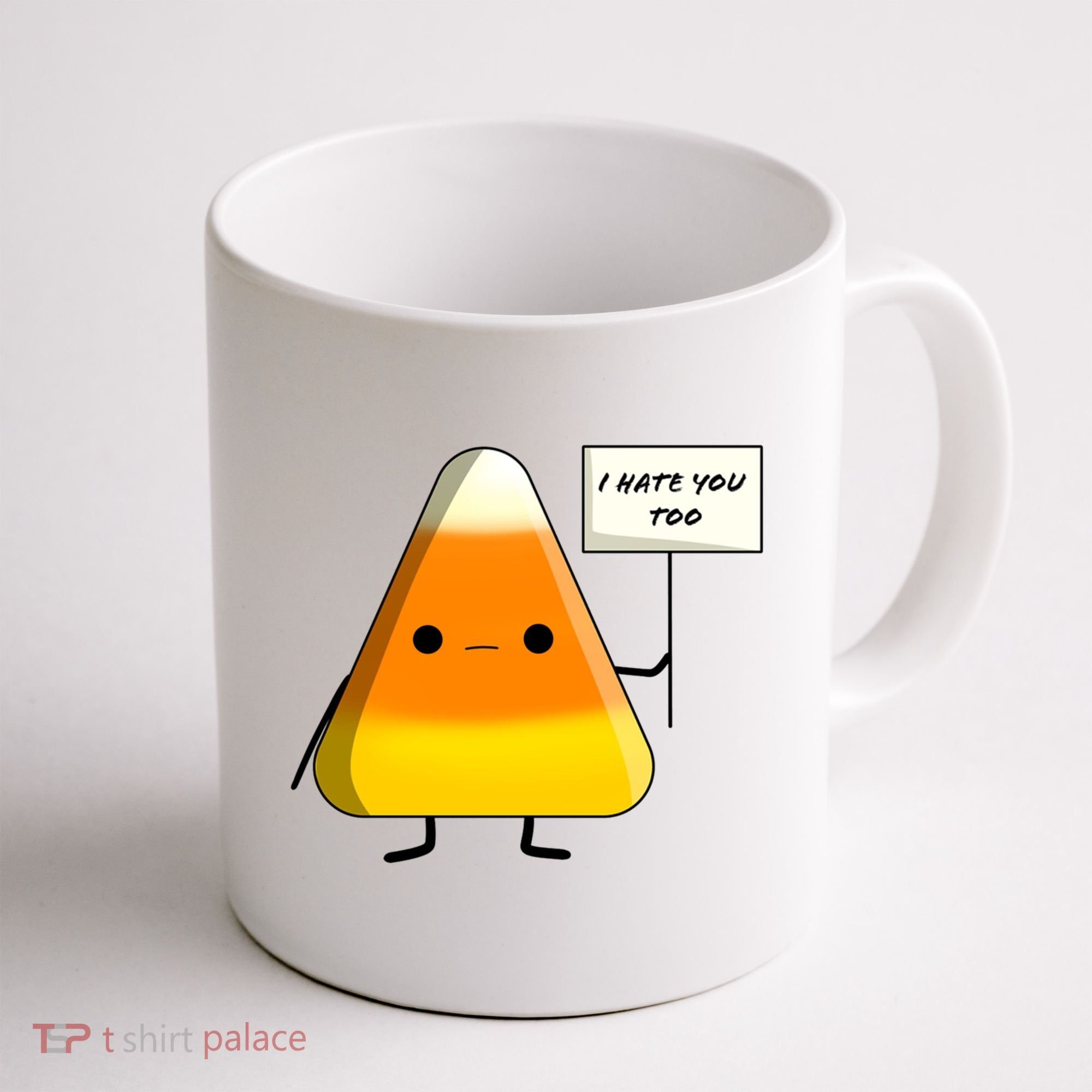 I Hate You Too Funny Halloween Candy Corn Coffee Mug