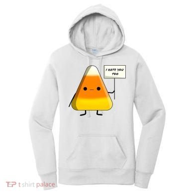 I Hate You Too Funny Halloween Candy Corn Women's Hoodie
