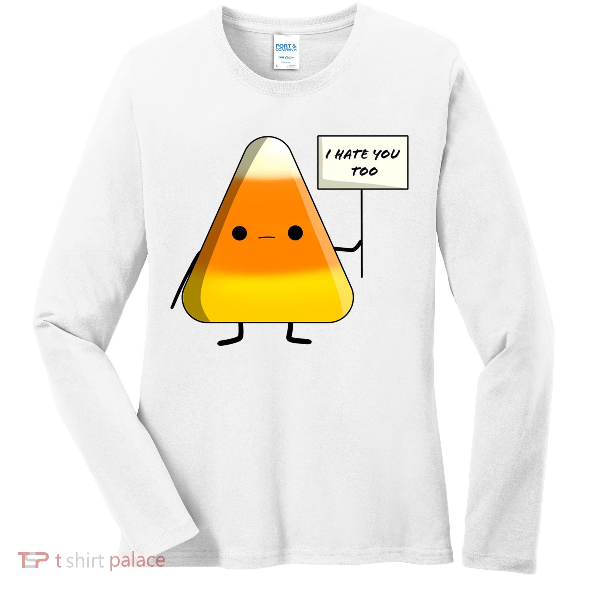 I Hate You Too Funny Halloween Candy Corn Women's Long Sleeve Shirt