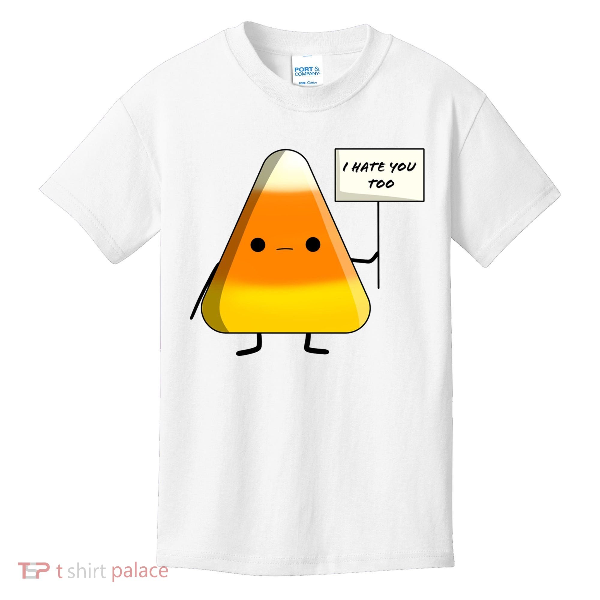 I Hate You Too Funny Halloween Candy Corn Kids T-Shirt