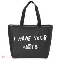 I Have Your Pants Quote Tote Bag thumb 0