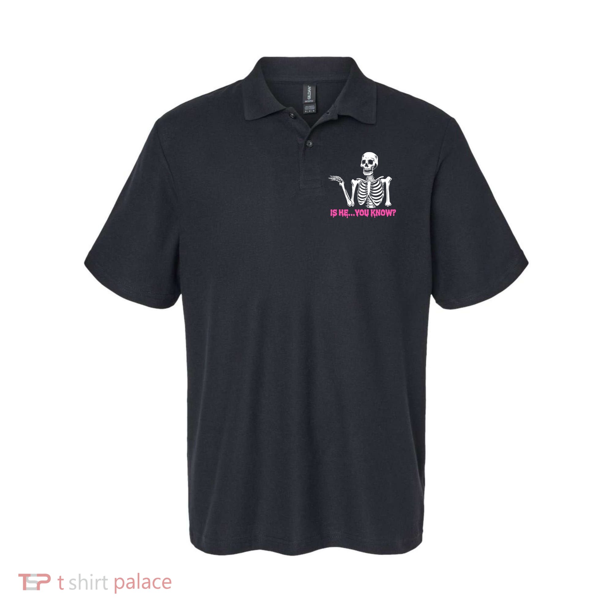 Is He You Know Skeleton Funny Polo
